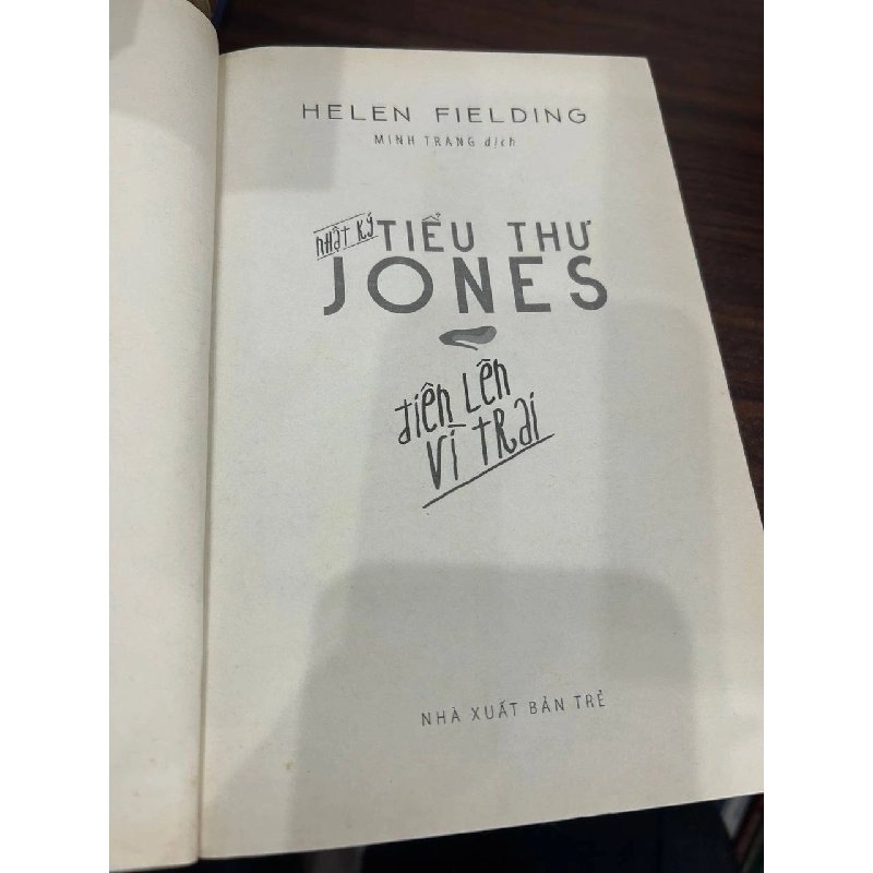 Nhật Ký Tiểu Thư Jones: Điên Lên Vì Trai - Helen Fielding 932880