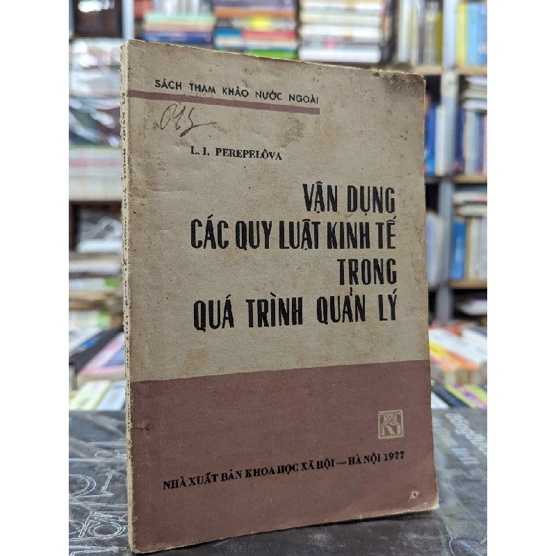 Vận dung quy luật kinh tế trong quá trình quản lý - L.I.Perepelôva 121575