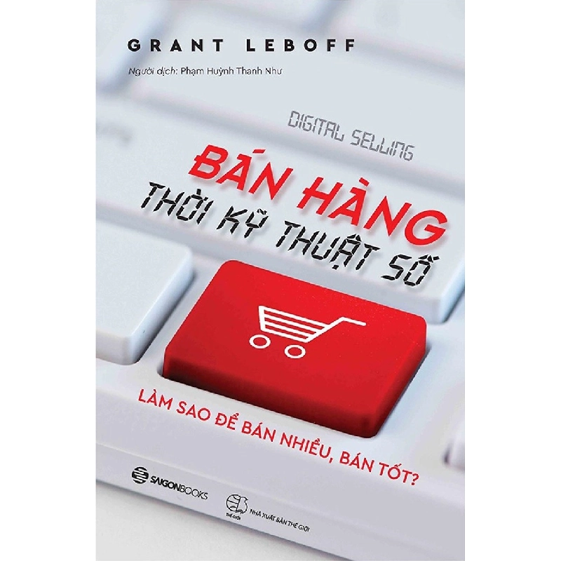 Bán hàng thời kỹ thuật số - Grant Leboff2018 New 100% HCM.PO 31739