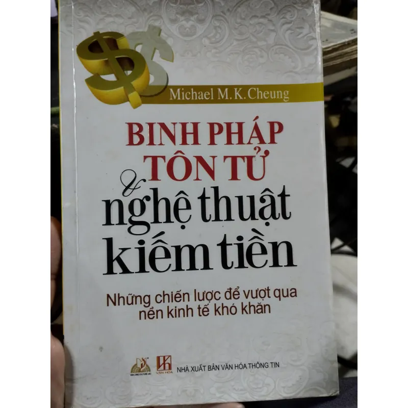 Binh Pháp Tôn Tử & Nghệ Thuật Kiếm Tiền" của tác giả Michael M. K. Cheung. 695779
