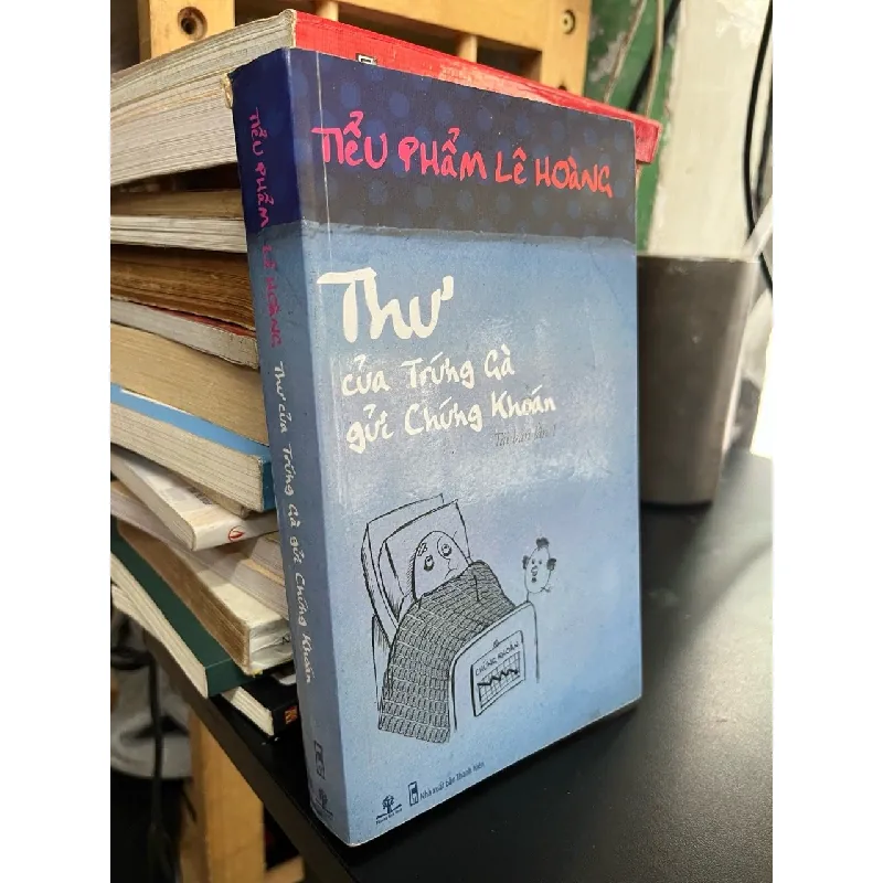 Thư của trứng gà gửi chứng khoán - Lê Hoàng 574712