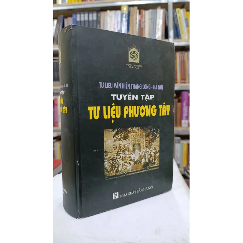 TUYỂN TẬP TƯ LIỆU PHƯƠNG TÂY - NGUYỄN THỪA HỶ 789773