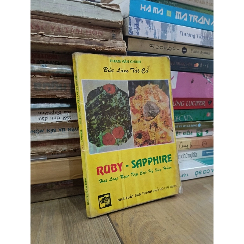 Ruby và Sapphire: Hai loại ngọc đẹp, cực kỳ quý hiếm - Phạm Văn Chính 932670