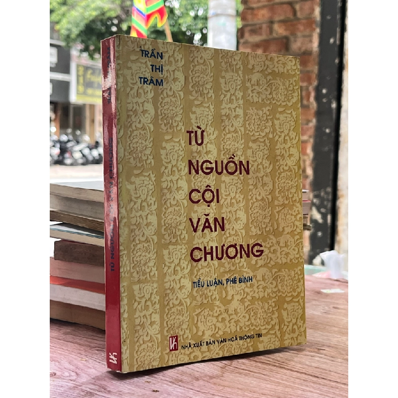 Từ nguồn cội văn chương - Trần Thị Trâm 470684
