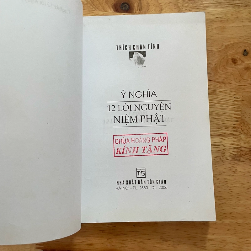 II Tựa sách: Ý Nghĩa 12 Lời Nguyện Niệm Phật - Thích Chân Tính - 2006 466205