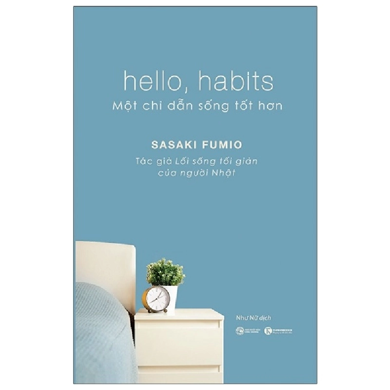 Hello, Habits - Một Chỉ Dẫn Sống Tốt Hơn - Sasaki Fumio 296555