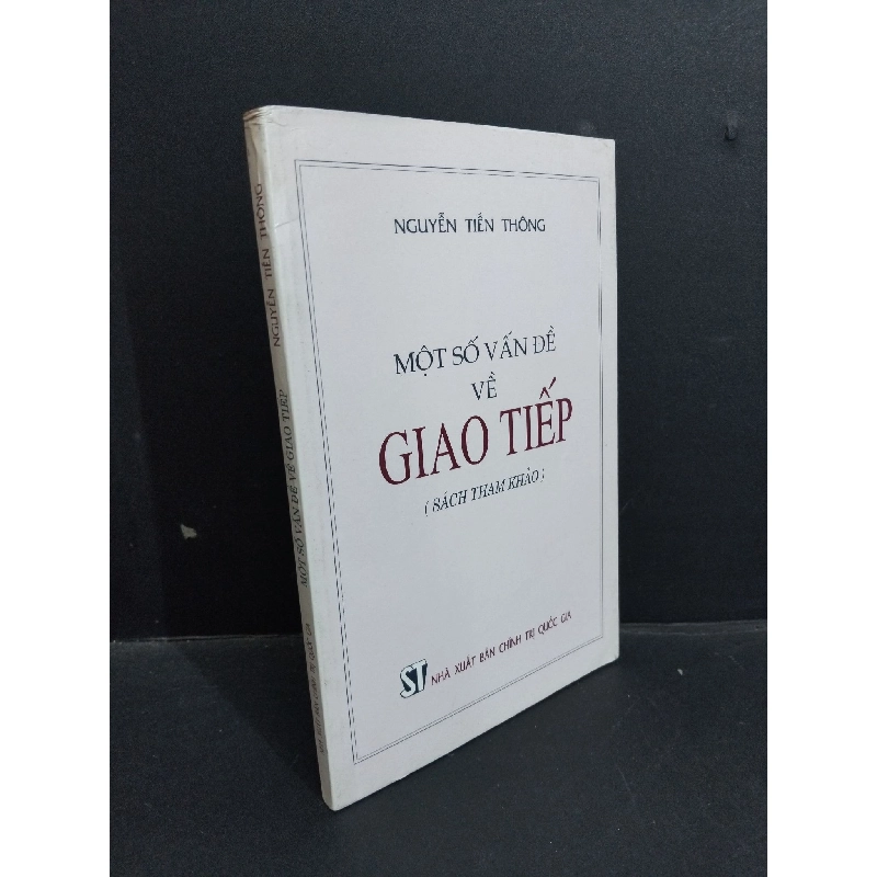 Một sô vấn đề về giao tiếp mới 80% ố gấp bìa 2000 HCM2811 Nguyễn Tiến Thông KỸ NĂNG 917988