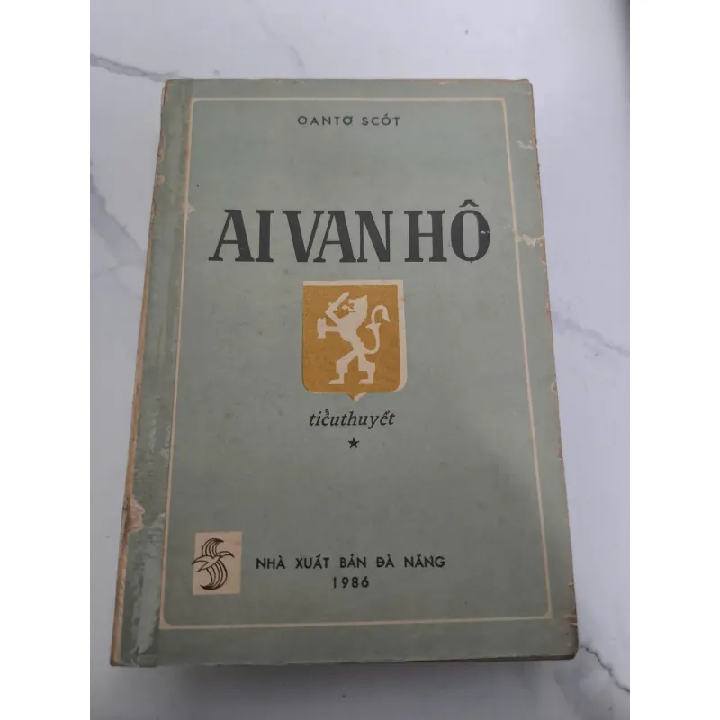 Ai Ivanhô (tập 1) - Oantơ Scốt (Walter Scott) - Tiểu thuyết lịch sử 607047