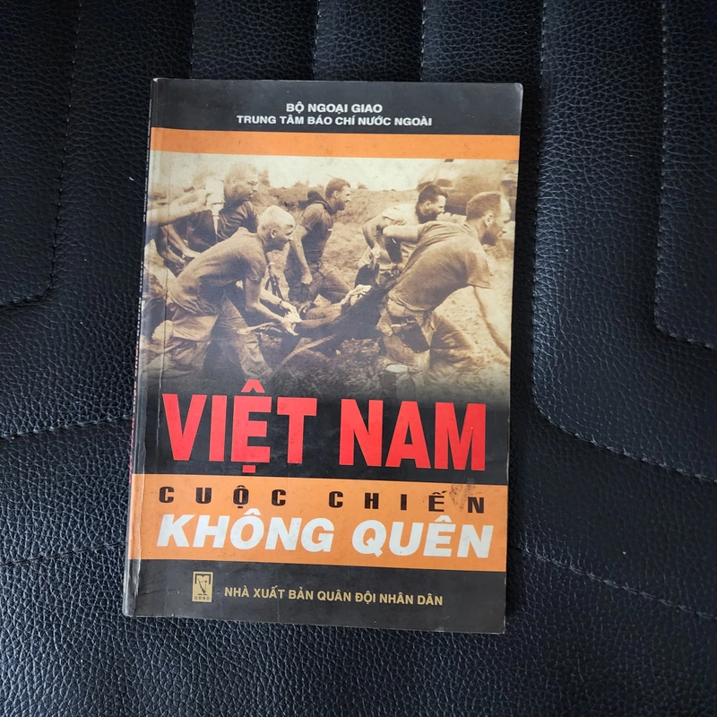 Việt Nam cuộc chiến không quên | Bộ ngoại giao. Sách dịch tư liệu nước ngoài 492955