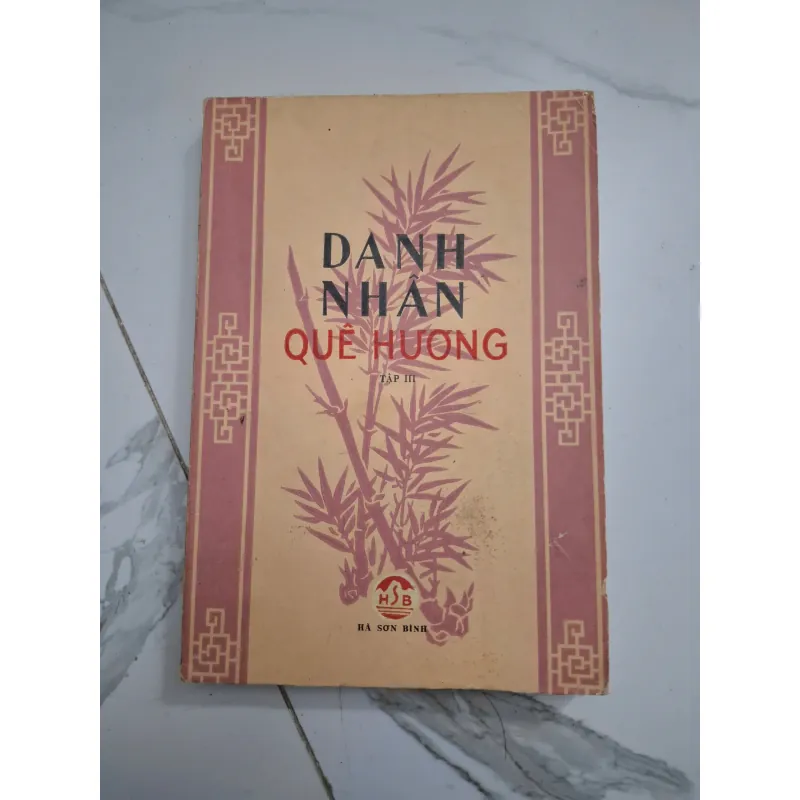 Danh Nhân Quê Hương (Tập III) - Hà Sơn Bình - Lịch sử / Tiểu sử 796819