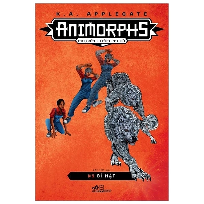 Animorphs - Người Hóa Thú - Tập 9: Bí Mật - K. A. Applegate ASB.PO Oreka-Blogmeo120125 375488