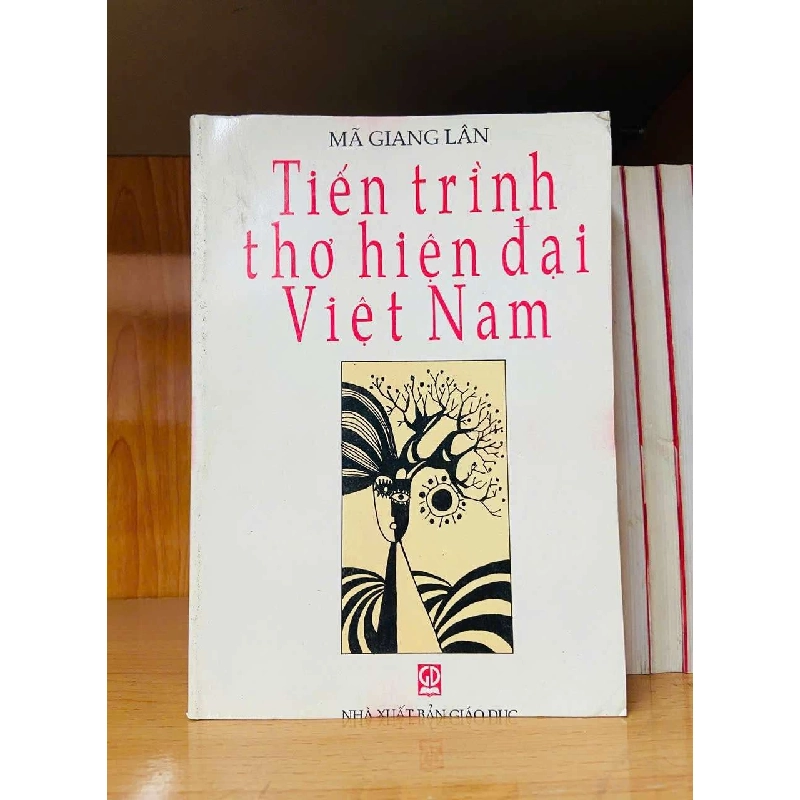 Tiến trình thơ hiện đại Việt Nam - Mã Giang Lân - VĂN HỌC - Văn võ - VAVO3110-128 921522