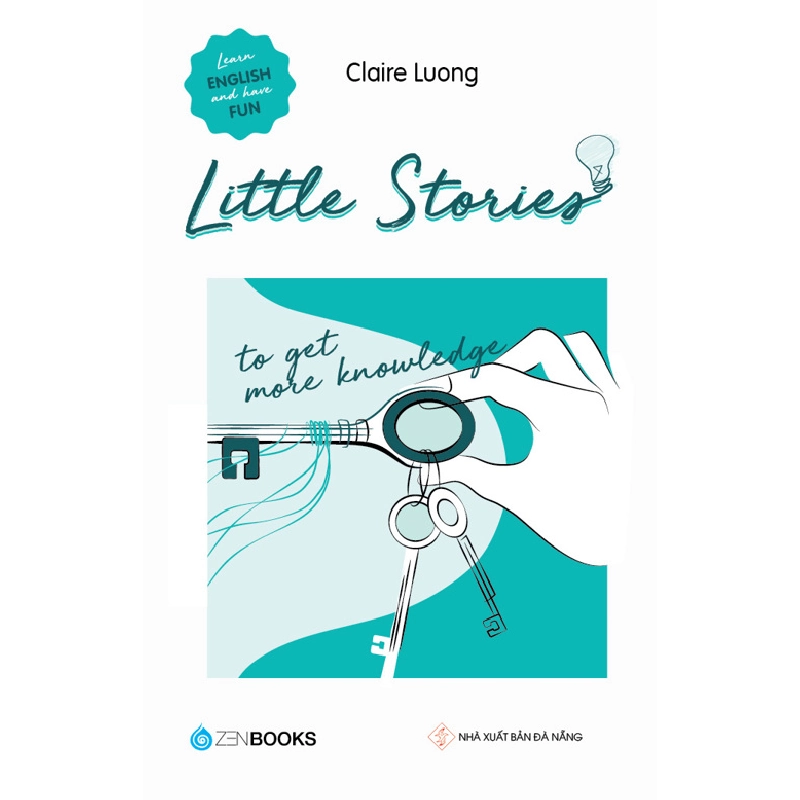 (TẶNG BOOKMARK) Little Stories - To get more knowlegde - Claire Luong - 2022 947056