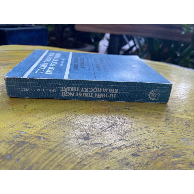 TỪ ĐIỂN THUẬT NGỮ KHOA HỌC KỸ THUẬT ANH- PHÁP - VIỆT 530297