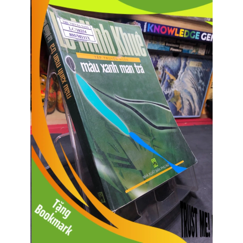 (TẶNG BOOKMARK) Màu xanh man trá 2006 mới 70% ố bẩn nhẹ Lô Minh Khuê RBK0906 SÁCH VĂN HỌC 947704
