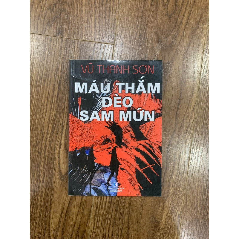 Sách lịch sử Máu thắm đèo Sam Mứn, vũ thanh sơn 228878