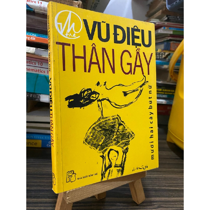 Vũ điệu thân gầy - mười hai cây bút nữ 449085