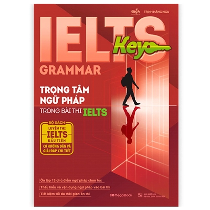 IELTS KEY GRAMMAR - Trọng Tâm Ngữ Pháp Trong Bài Thi IELTS - Trịnh Hằng Nga ASB.PO Oreka Blogmeo 230225 515580