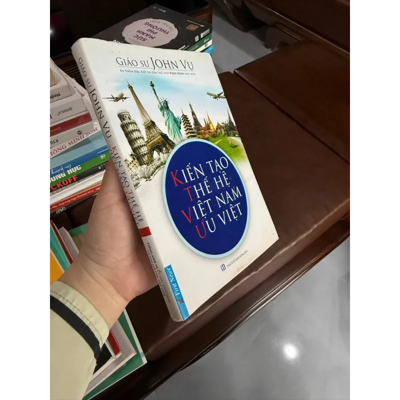 KIẾN TẠO THẾ HỆ VIỆT NAM ƯU VIỆT – JOHN VU- K4 1023163