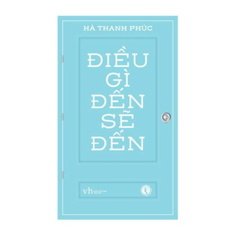 Điều Gì Đến Sẽ Đến - Hà Thanh Phúc ASB.PO Oreka Blogmeo 230225 395532