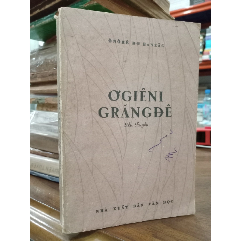Ơgiêni Grăngđê - Ônôrê Đơ Banzăc (Huỳnh Lý dịch) 496498