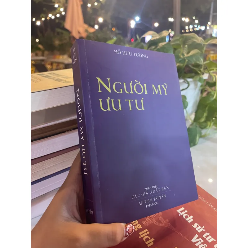 NGƯỜI MỸ ƯU TƯ  - HỒ HỮU TƯỜNG  1027445