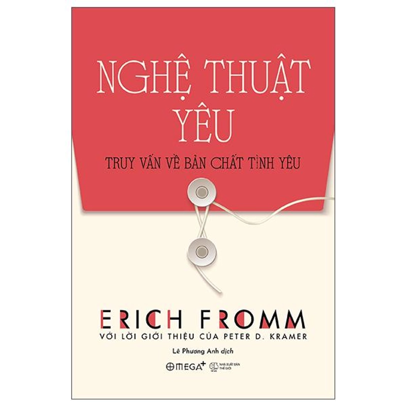 Nghệ Thuật Yêu - Erich Fromm (KINH ĐIỂN) 453499