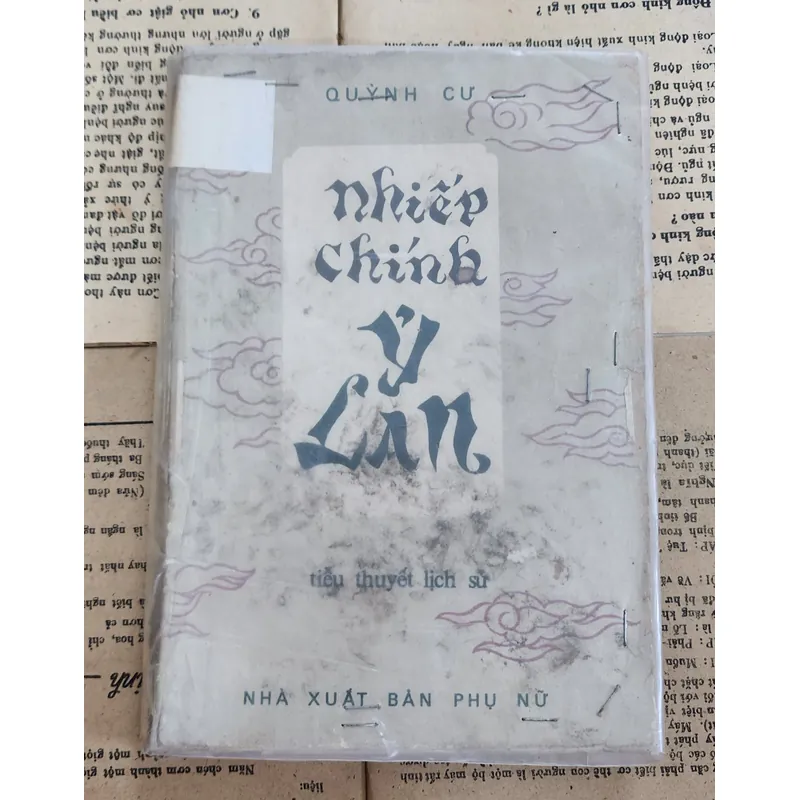 Tiểu thuyết lịch sử "Nhiếp Chính Ỷ Lan" - Quỳnh Cư 708050