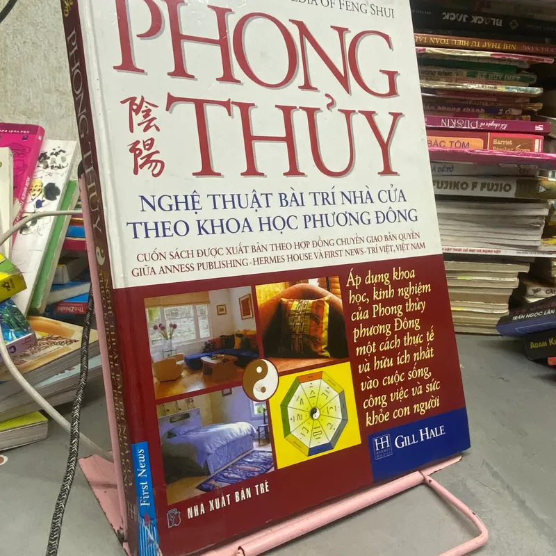 Phong Thủy - Nghệ Thuật Bài Trí Nhà Cửa Theo Khoa Học Phương Đông 567852