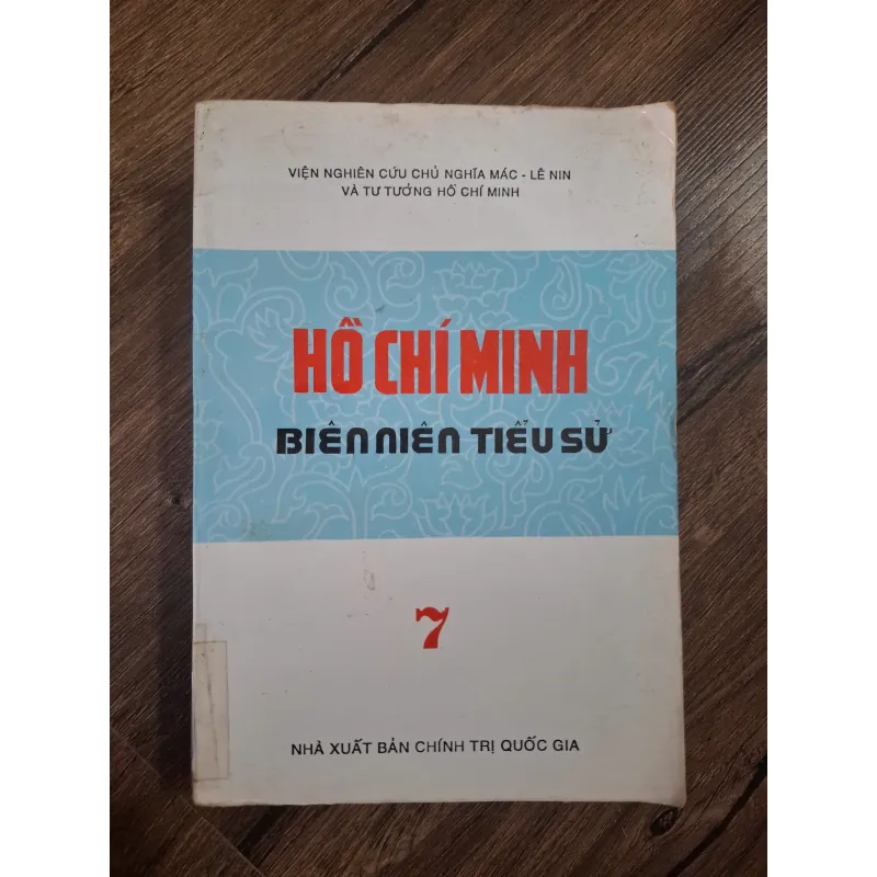 HỒ CHÍ MINH: BIÊN NIÊN TIỂU SỬ - TẬP 7 - Viện Nghiên cứu Chủ nghĩa Mác 727591