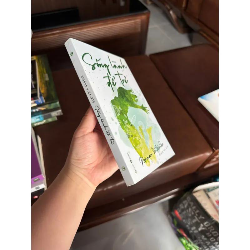 SỐNG LÀNH ĐỂ TRẺ – NORMAN W. WALKER | SÁCH SỨC KHỎE – DINH DƯỠNG TỰ NHIÊN - K3 1010922
