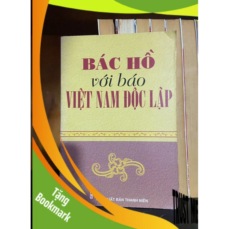 (TẶNG BOOKMARK) Bác Hồ với báo Việt Nam Độc Lập - LỊCH SỬ - CHÍNH TRỊ - TRIẾT HỌC - RBK1211 938973