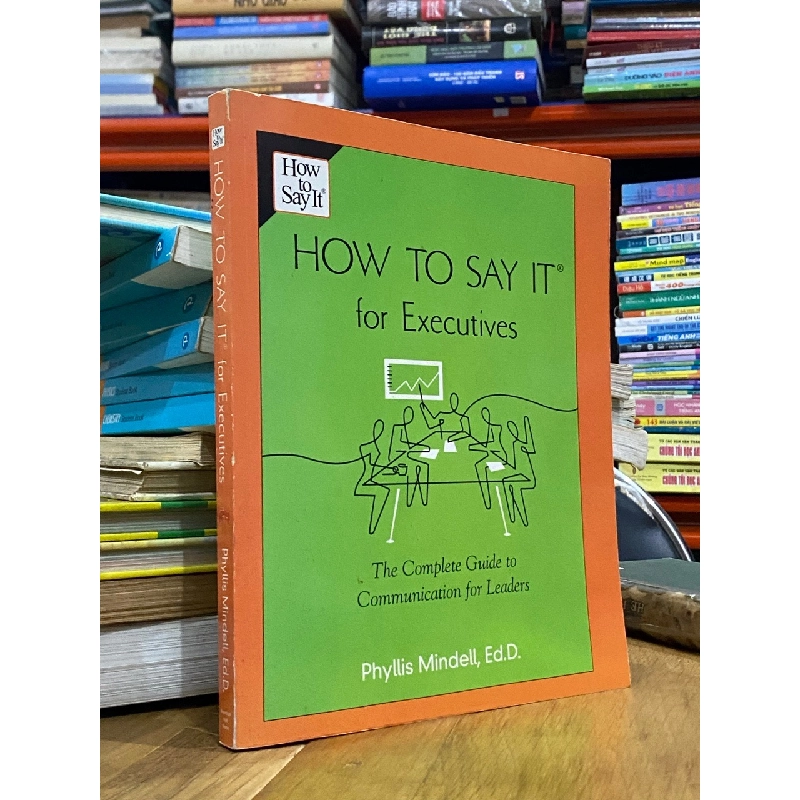 How to Say It for Executives - Phyllis Mindell 550907