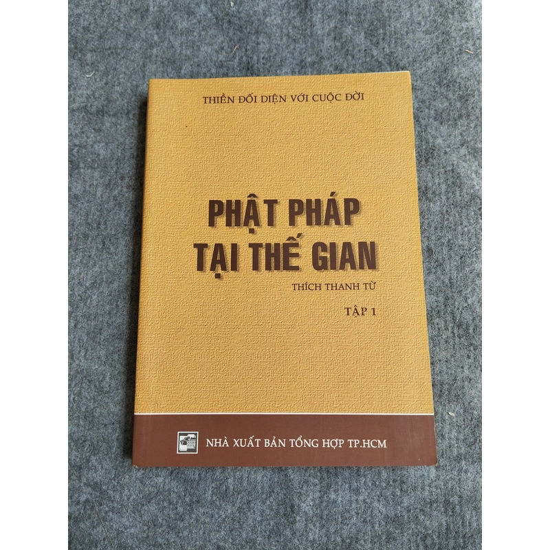 PHẬT PHÁP TẠI THẾ GIAN TẬP I 549200