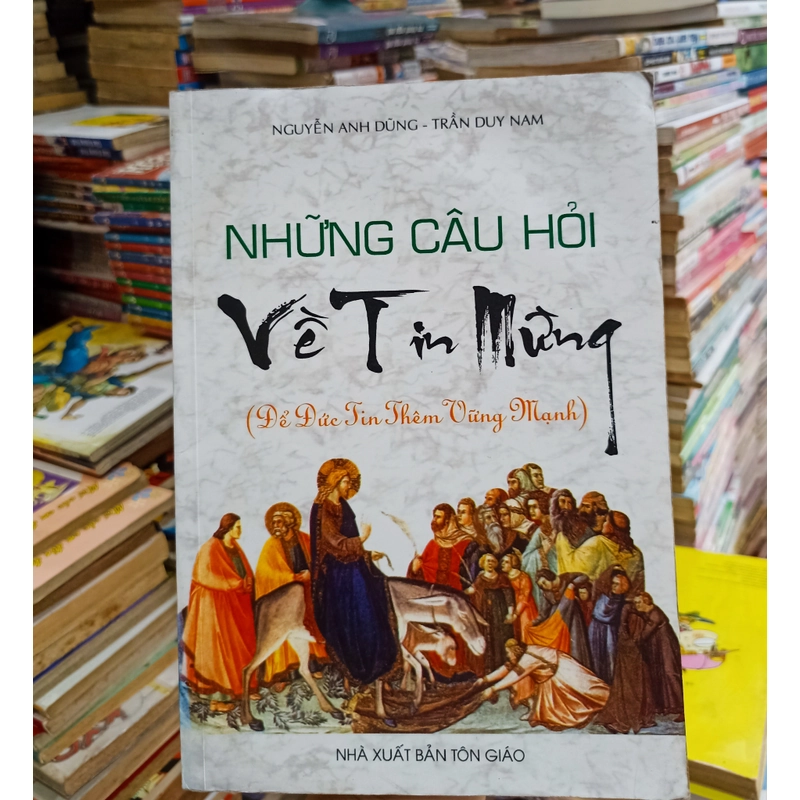 Những câu hỏi về tin mừng 🌻 537955