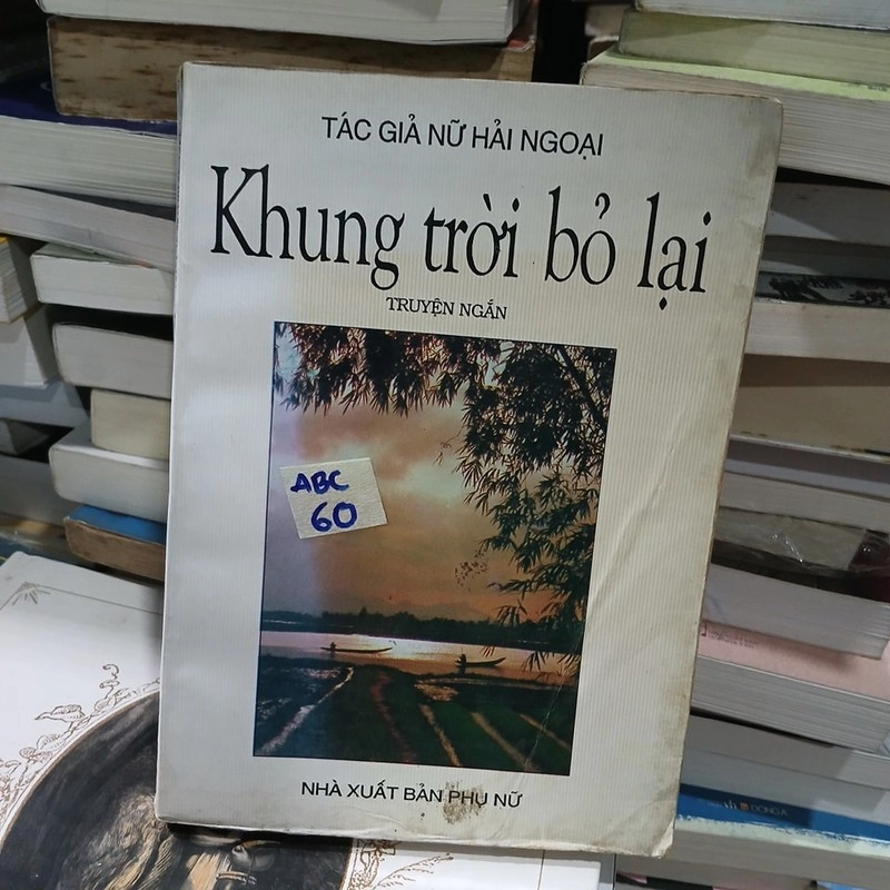 Khung trời bỏ lại - Tác giả nữ hải ngoại 138330