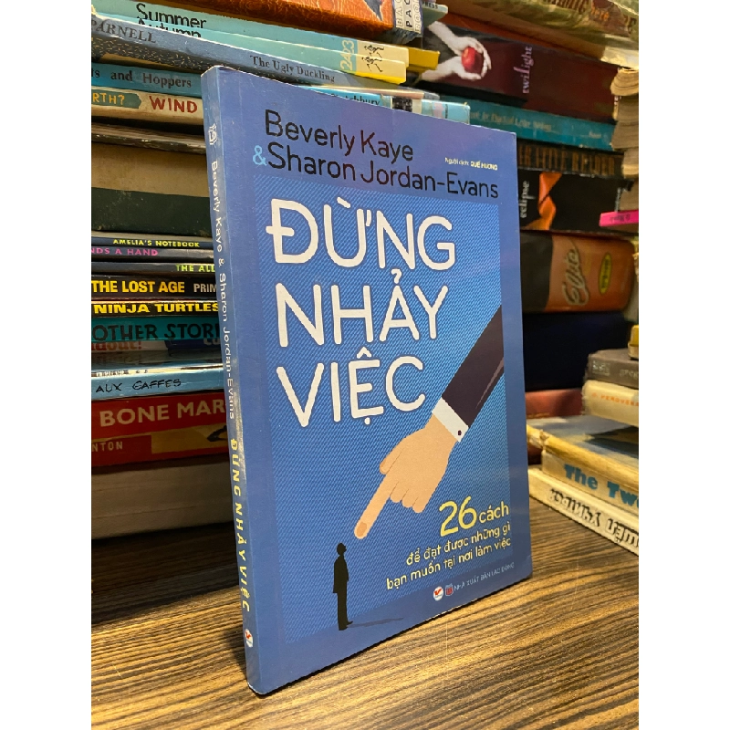 Đừng nhảy việc - Beverly Kaye & Sharon Jordan-Evans 407334