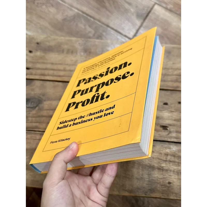 Passion. Purpose. Profit. - Fiona Killackey 722849