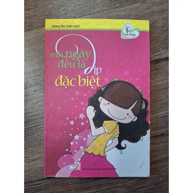 Mỗi ngày đều là dịp đặc biệt - Hoàng Mai (biên soạn) - Quà tặng cuộc sống/Self-help 702206