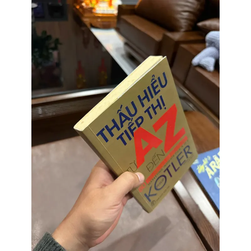 THẤU HIỂU TIẾP THỊ TỪ A ĐẾN Z – PHILIP KOTLER- K5 1033831