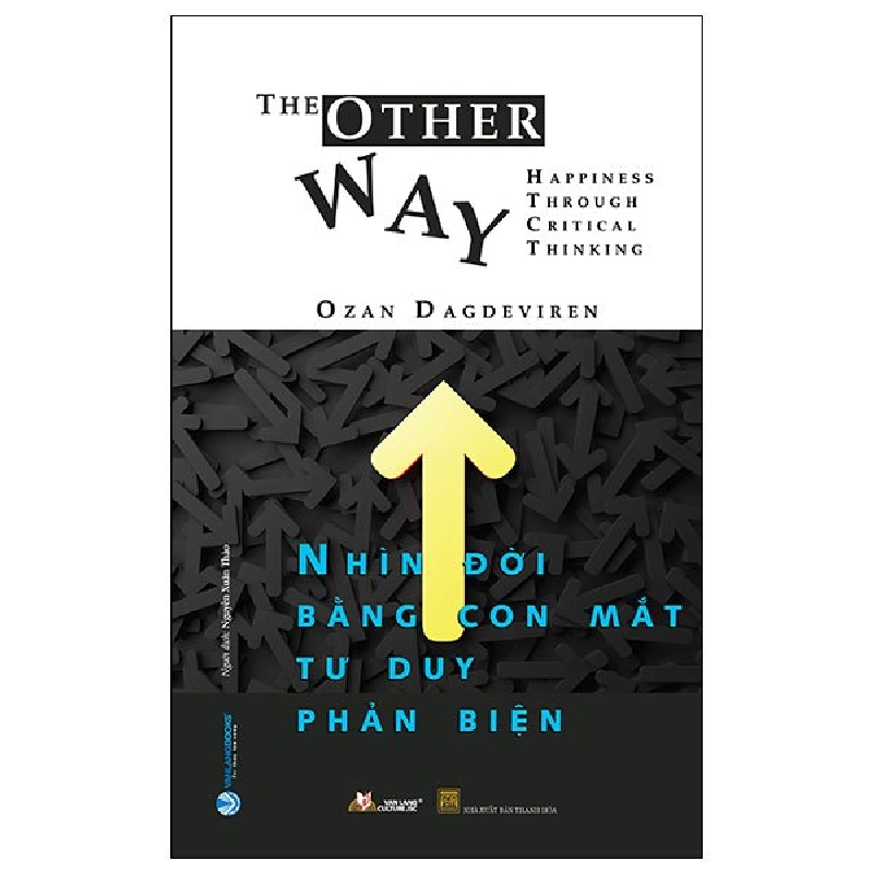 Nhìn Đời Bằng Con Mắt Tư Duy Phản Biện - Ozan Dagdeviren (Mới 100%) Sách tư duy, kỹ năng sống, Văn Lang Books - SÁCH ĐẠI HỌC 481456