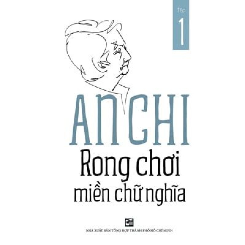 Rong Chơi Miền Chữ Nghĩa - Tập 1 - An Chi 166291