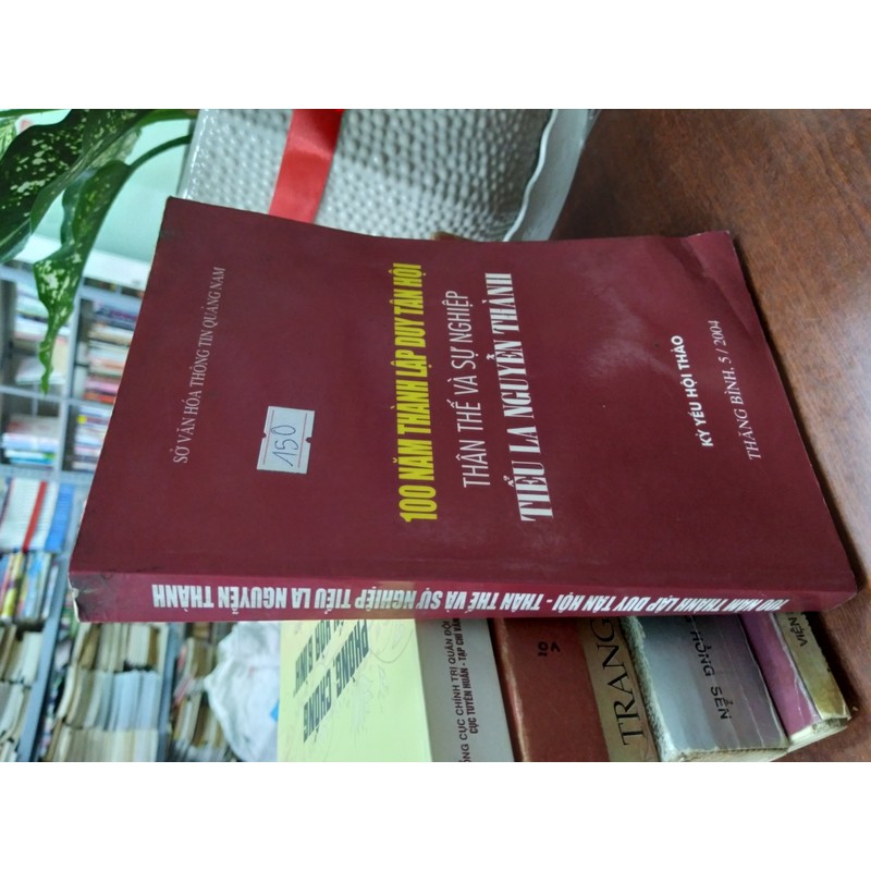 100 NĂM THÀNH LẬP DUY TÂN HỘI - THÂN THẾ VÀ SỰ NGHIỆP TIỂU LA NGUYỄN THÀNH 193451