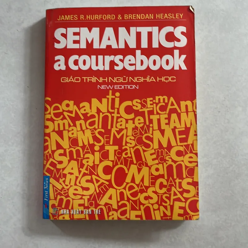 Semantics a coursebook - Giáo trình ngữ nghĩa học 557819