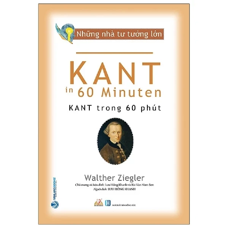 Những Nhà Tư Tưởng Lớn - Kant Trong 60 Phút - Walther Ziegler 281226