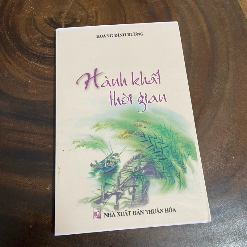 II Tựa sách: Hành Khất Thời Gian - Hoàng Đình Bường - 2014 461902