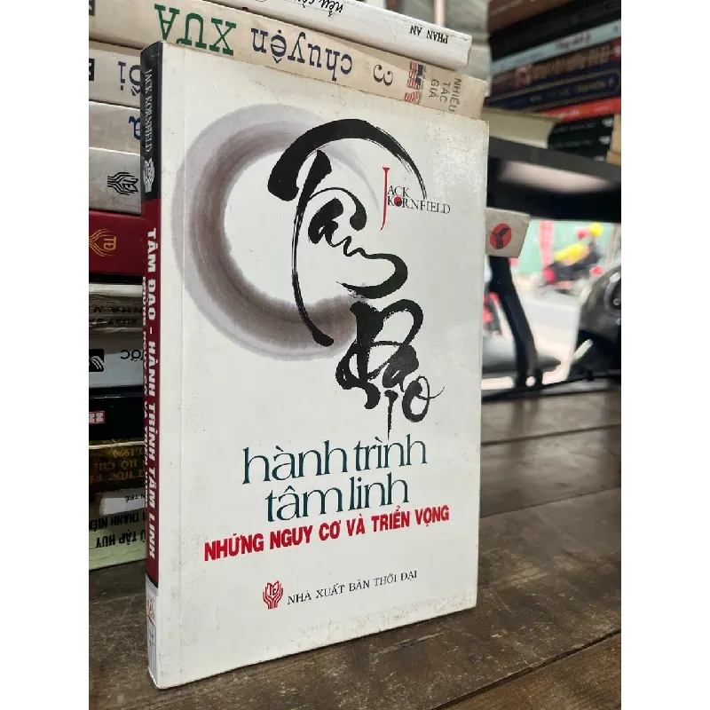 Tâm Đạo: hành trình tâm linh - Jack Kornfield 602692