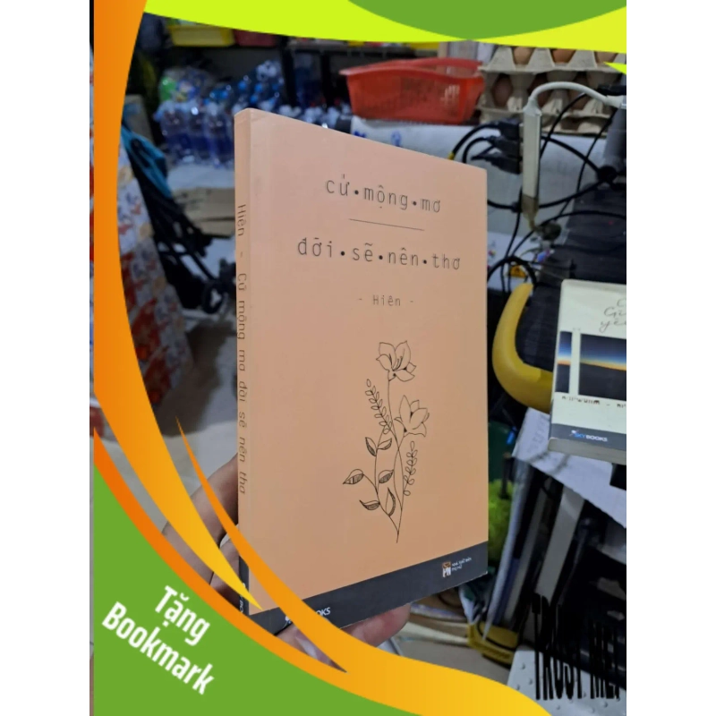 (TẶNG BOOKMARK) Cứ Mộng Mơ Đời Sẽ Nên Thơ - Hiên - 2019 mới 80% có viết chì ít - VĂN HỌC - RBK3012 942112