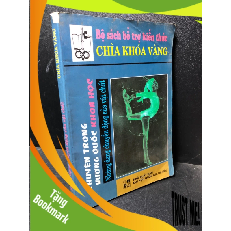 (TẶNG BOOKMARK) Những dạng chuyển động của vật chất 2000 chìa khoá vàng mới 80% ố RBK2811 949664