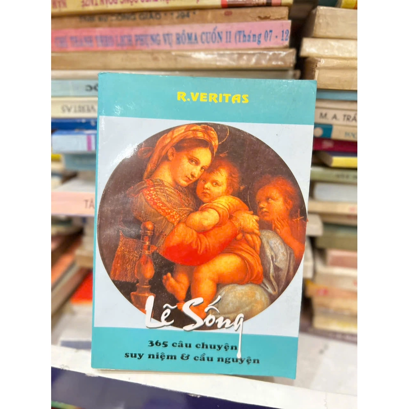 Lẽ Sống - 365 câu chuyện Suy Niệm và Cầu nguyện 455621